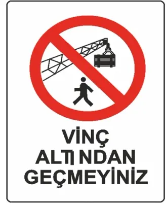 EKSTRAFİX UYARI LEVHASI 204 YUL-417 25x35 CM VİNÇ ALTINDAN GEÇMEYİN