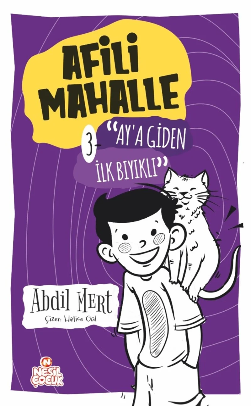 NESİL ÇOCUK - AFİLİ MAHALLE-3 AY'A GİDEN İLK BIYIKLI