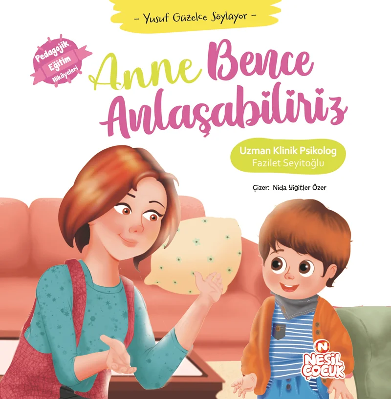NESİL ÇOCUK - ANNE BENCE ANLAŞABİLİRİZ