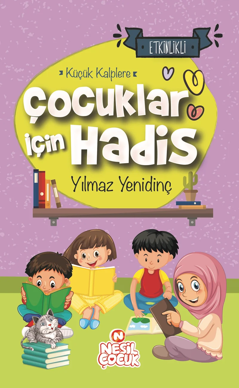 NESİL ÇOCUK - ÇOCUKLAR İÇİN HADİS ETKİNLİKLİ