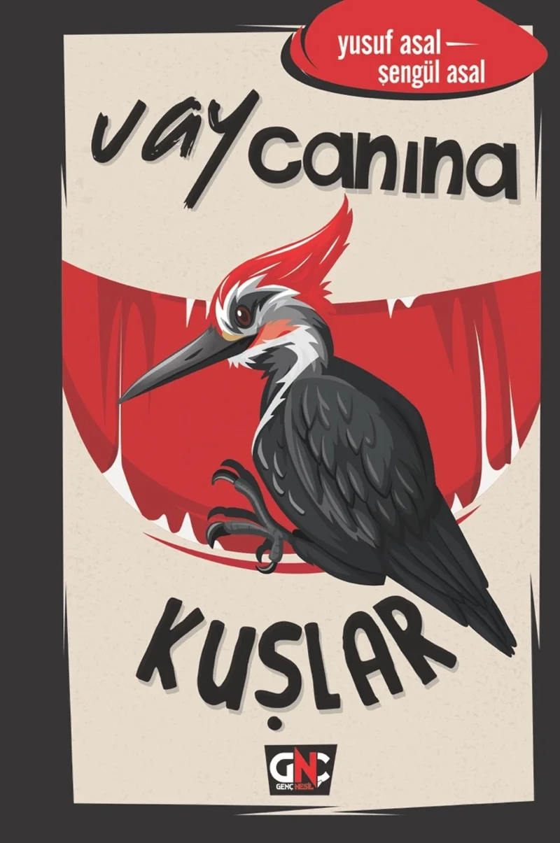 NESİL GENÇ - VAY CANINA KUŞLAR