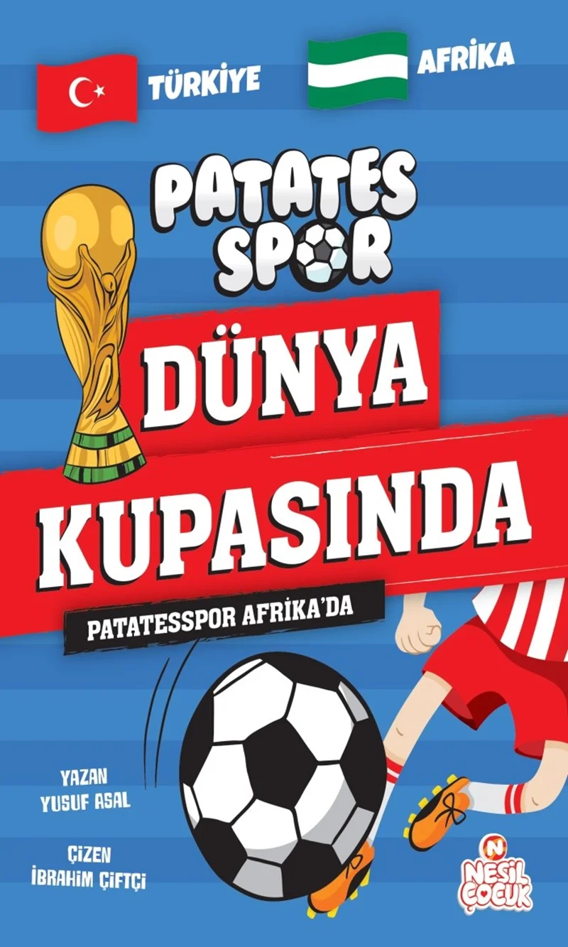 NESİL ÇOCUK - PATATESSPOR DÜNYA KUPASINDA - AFRİKA'DA