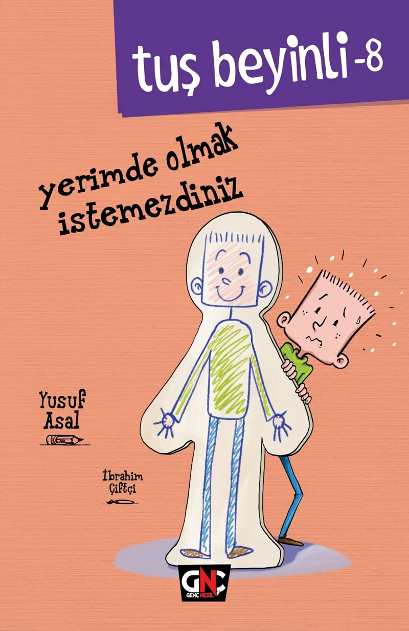 NESİL GENÇ - TUŞ BEYİNLİ-8 YERİMDE OLMAK İSTEMEZDİNİZ
