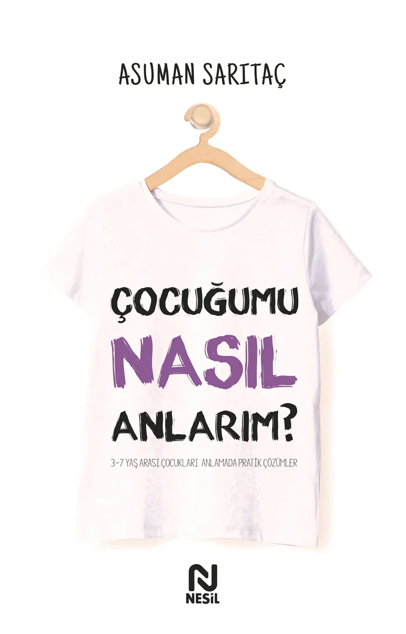 NESİL - ÇOCUĞUMU NASIL ANLARIM?