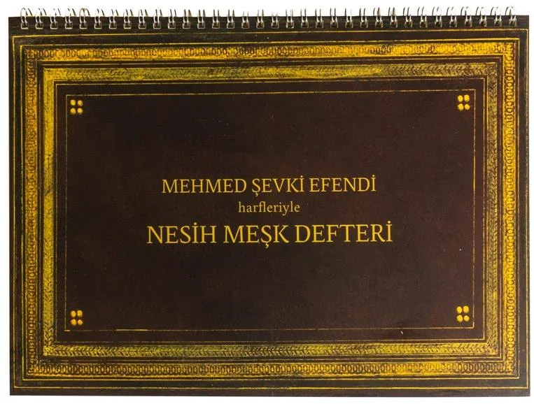 KARİN MEHMET ŞEVKİ EFENDİ NESİH HARFLERİ MEŞK DEFTERİ 5610108097
