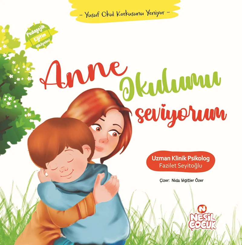 NESİL ÇOCUK - ANNE OKULUMU SEVİYORUM