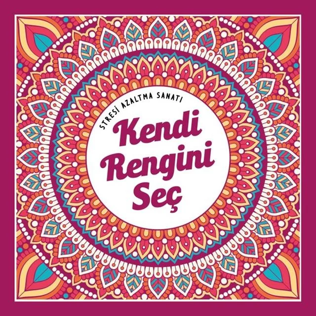 NESİL - STRESİ AZALTMA SANATI KENDİ RENGİNİ SEÇ