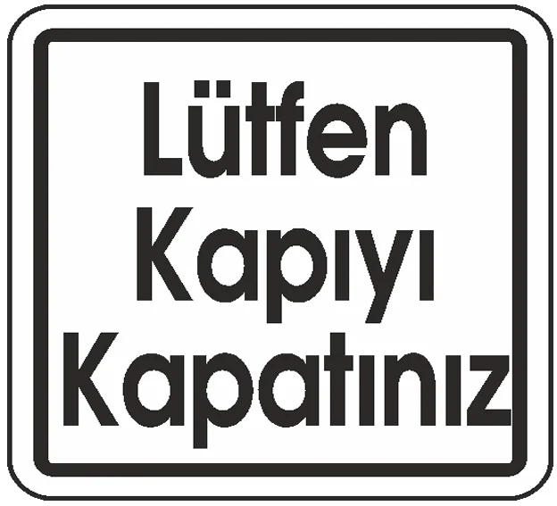 EKSTRAFİX UYARI LEVHASI 202 YUL-259 12x12 CM KAPIYI KAPATINIZ