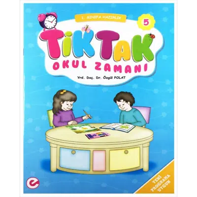 TİK TAK OKUL ZAMANI SETİ 5+ /İLK ADIM