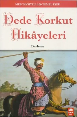 EMA GENÇ - DEDE KORKUT HİKAYELERİ KLASİK ESER
