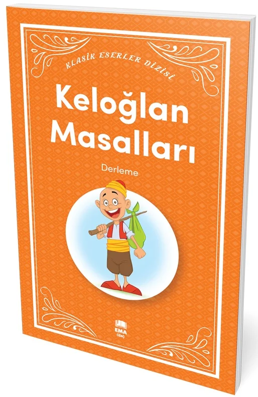 EMA GENÇ - KELOĞLAN MASALLARI