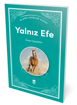 EMA GENÇ - YALNIZ EFE KLASİK ESERLER DİZİSİ