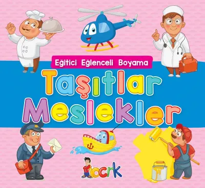 BICIRIK - EĞİTİCİ EĞLENCELİ BOYAMA TAŞITLAR-MESLEKLER