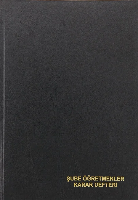 DİLMAN ŞUBE ÖĞRETMENLER KURUL KARAR DEFTERİ CİLTLİ 22x32 96 YP 5316