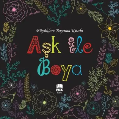 EMA KİTAP - BÜYÜKLERE BOYAMA KİTABI AŞK İLE BOYA MANDALA