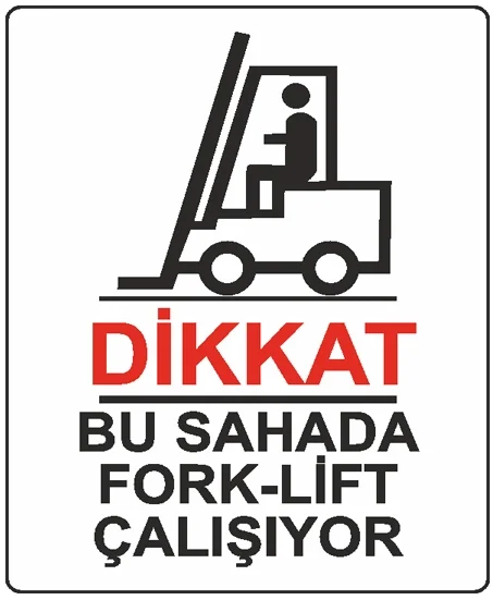 EKSTRAFİX UYARI LEVHASI 204 YUL-408 25x35 CM DİKKAT BU SAHADA FORKLIFT ÇALIŞIYOR
