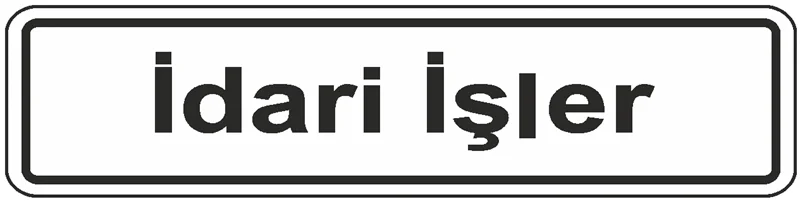 EKSTRAFİX UYARI LEVHASI 201 YUL-118 7x24.5 CM İDARİ İŞLER