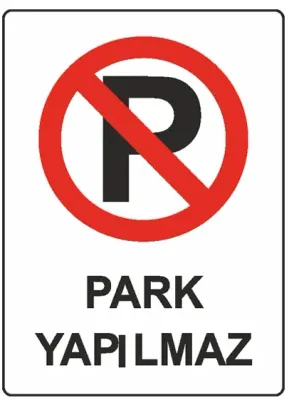 EKSTRAFİX UYARI LEVHASI 203 YUL-318 16x24 CM PARK YAPILMAZ