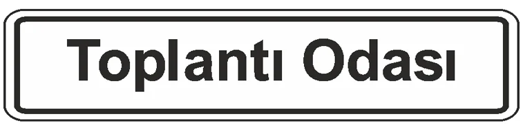 EKSTRAFİX UYARI LEVHASI 201 YUL-108 7x24.5 CM TOPLANTI ODASI