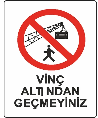 EKSTRAFİX UYARI LEVHASI 204 YUL-417 25x35 CM VİNÇ ALTINDAN GEÇMEYİN