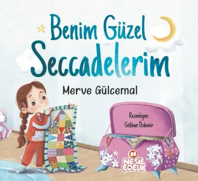 NESİL ÇOCUK - BENİM GÜZEL SECCADELERİM