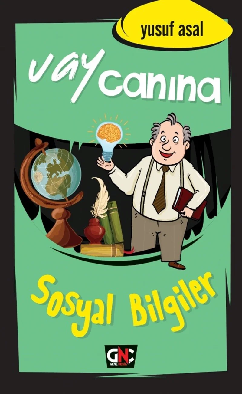NESİL GENÇ - VAY CANINA SOSYAL BİLGİLER