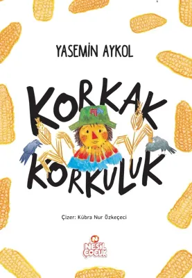 NESİL ÇOCUK - KORKAK KORKULUK