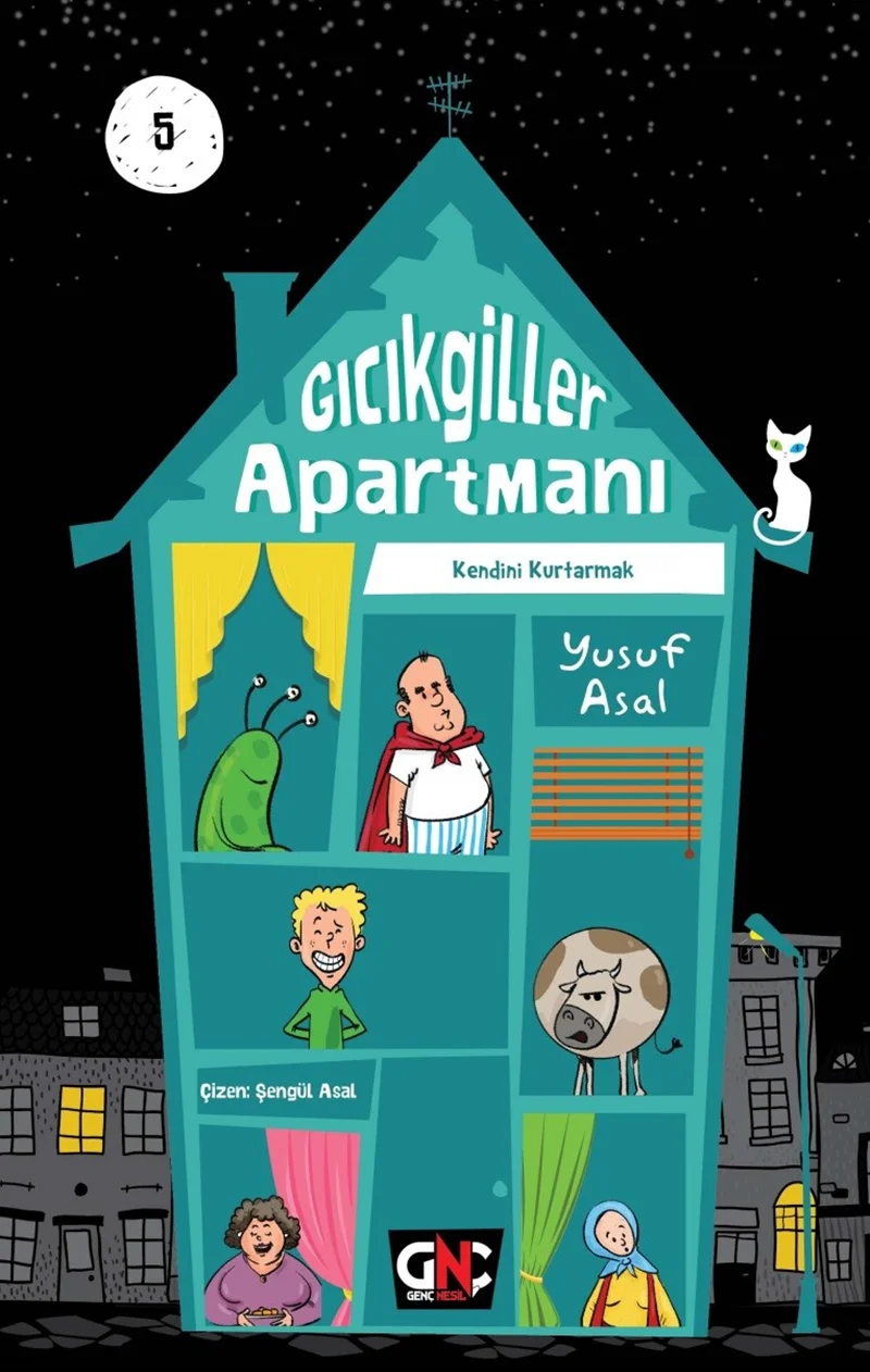 NESİL GENÇ - GICIKGİLLER APARTMANI-5 KENDİNİ KURTARMAK
