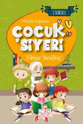 NESİL ÇOCUK - ÇOCUK SİYERİ
