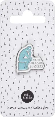 KESKİN ROZET HİSLİ ŞEYLER PİN - NASIL OLACAK BU İŞLER. 500322-99