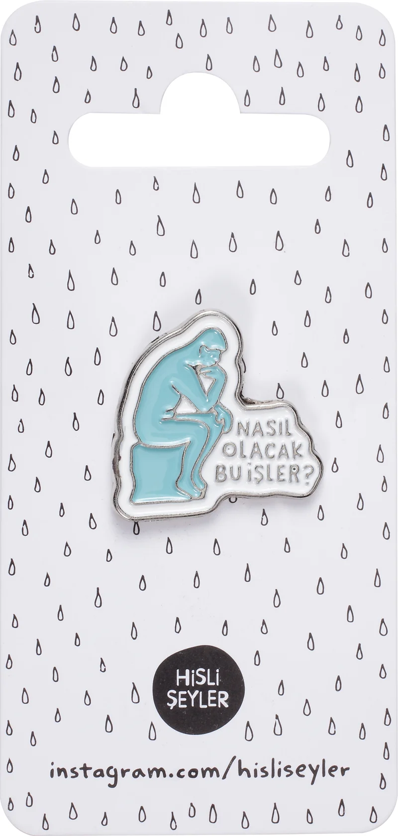 KESKİN ROZET HİSLİ ŞEYLER PİN - NASIL OLACAK BU İŞLER. 500322-99