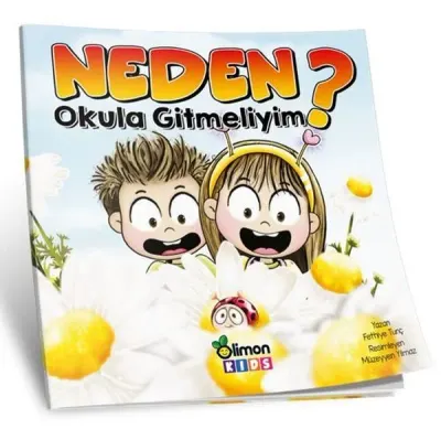 LİMONKİDS / NEDEN OKULA GİTMELİYİM? EĞİTİCİ KİTAP (Best)